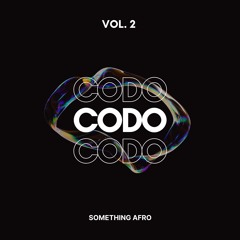 SOMETHING AFRO VOL.2 (AFRO HOUSE/MELODIC MIX)