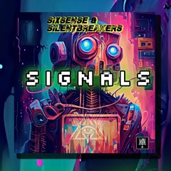 Sixsense & SilentBreakers - Signals ( 2024)