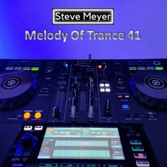 Steve Meyer - Melody Of Trance 41
