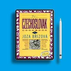 The Czechoslovak Cookbook: Czechoslovakia's best-selling cookbook adapted for American kitchens