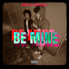 Be Mine (ft. jdmTwilight)