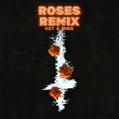 SAINt JHN - Roses(Ket & Ming K-Hole Edit)