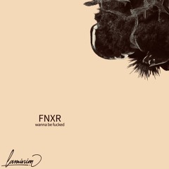 FNXR - No Idea Remix