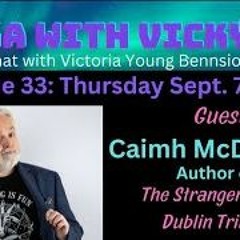 Fika With Vicky Welcomes Guest Caimh McDonnell - Sept. 7, 2023
