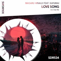 Masaru Hinaiji Feat. Kayumai - Love Song(Original Mix)