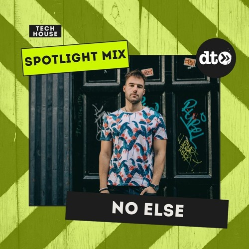 Spotlight Mix: No Else