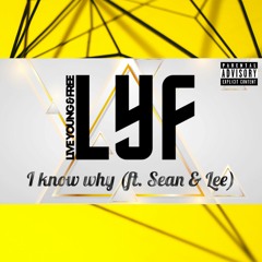 I know why (Sean & Lee)