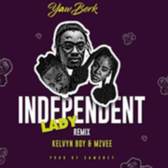 Independent Lady (Remix) [feat. Kelvynboy & MzVee]