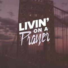 Livin On A Prayer - Vocal Cover