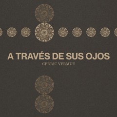 A Través de Sus Ojos