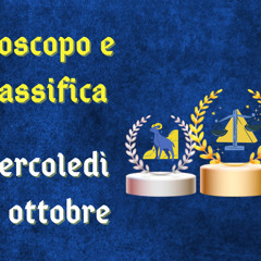 Oroscopo e classifica di mercoledì 18 ottobre 2023: simbiosi ritrovata per la Vergine (creato con Spreaker)