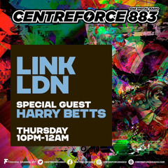 CentreForce883 25/9/25 - Special Guest Appearance Harry Betts B2B Link LDN