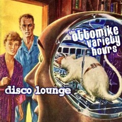 OMVHXLI | Ottomike I.V - Disco Lounge