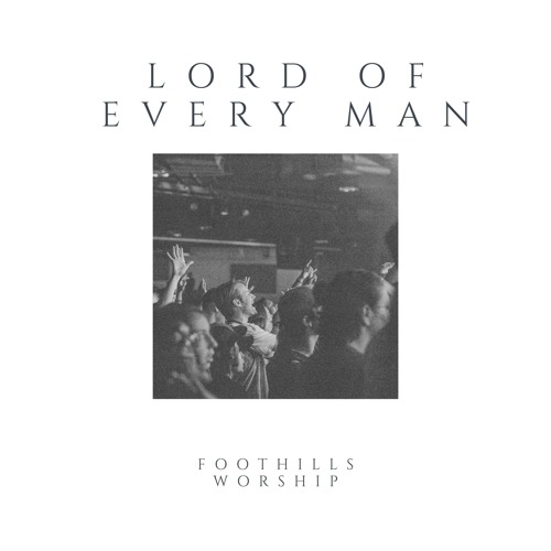 Lord of Every Man