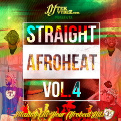 Straight Afroheat Vol. 4