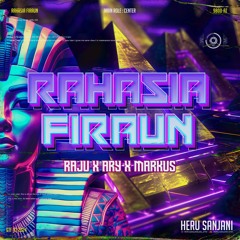 RAHASIA FIRAUN [ HS X RAJU X ARY X MARKUS ] #SUPERVIP