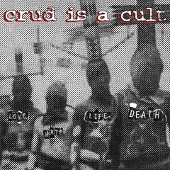 Crud Is A Cult - Busy Little Beaver