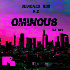 SESIÓN RBB V.2 - OMINOUS