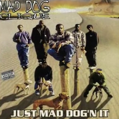 Mad Dog Clique - She a Fuck Wit' a Gangsta