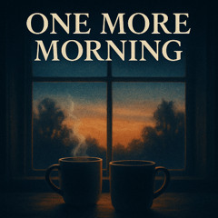 One More Morning