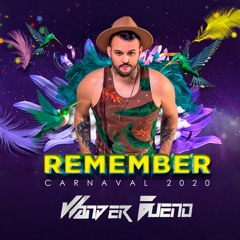DJ WANDER BUENO *REMEMBER CARNAVAL 2020