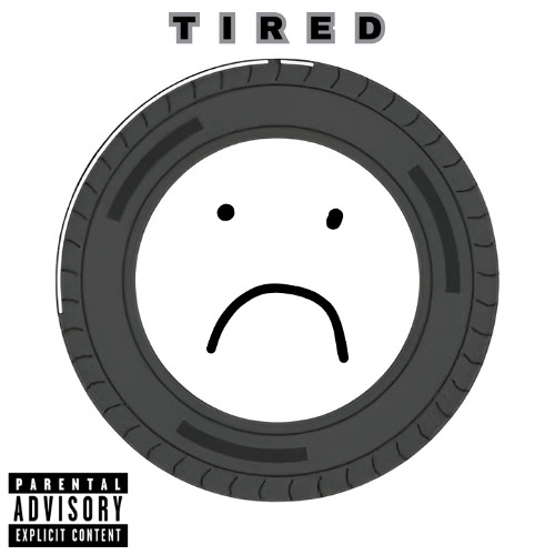 Tired