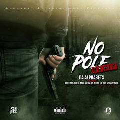No Pole (Remix) [feat. SOB x RBE, Lul G, LilSlugg, Mike Sherm, Lil Rue & Shady Nate]