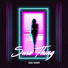 Dan-Rider - Sure Thing