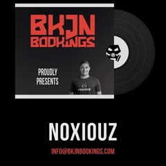 Noxiouz x BKJN Bookings | Release Mix