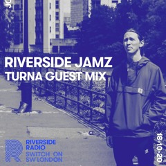 Riverside Jamz With Turna (18th October 2020)