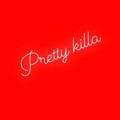 Pretty Killa- prod. Donnie Katana