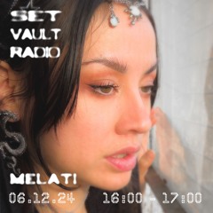 SET Vault Radio - Melati - 06.12.24