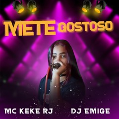 MC KEKE - tropa do marreta METE GOSTOSO [ DJ EMIGE ]