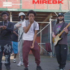 MIREBK & FRANK BEATS GUITAR SESSION 082 ( EXTENDED )