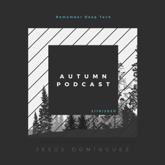 Autumn Podcast 02/10/20.