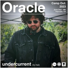 undercurrent - Afternoon Breaks DJ Set (Live from Oracle Campout 2023)
