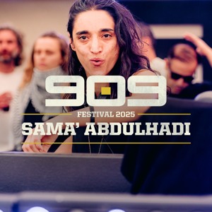 SAMA' ABDULHADI ▪ 909 FESTIVAL 2025