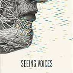 [VIEW] [EPUB KINDLE PDF EBOOK] Seeing Voices by Oliver Sacks 📩