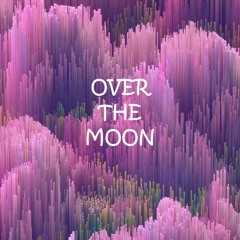 Over The Moon (Official Audio)