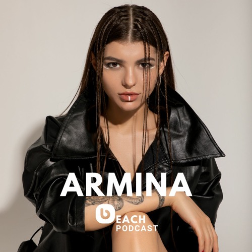 Beach Podcast™ Guest Mix by ARMINA