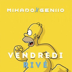 MIKADO X GENIIO - VENDREDI RIVÉ ( Monokini Riddim by Mikado )