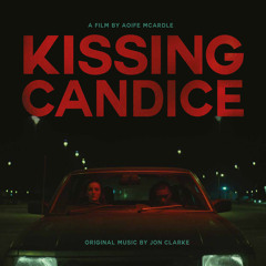 Stream Jon Clarke | Listen to Kissing Candice (Original Score) playlist  online for free on SoundCloud