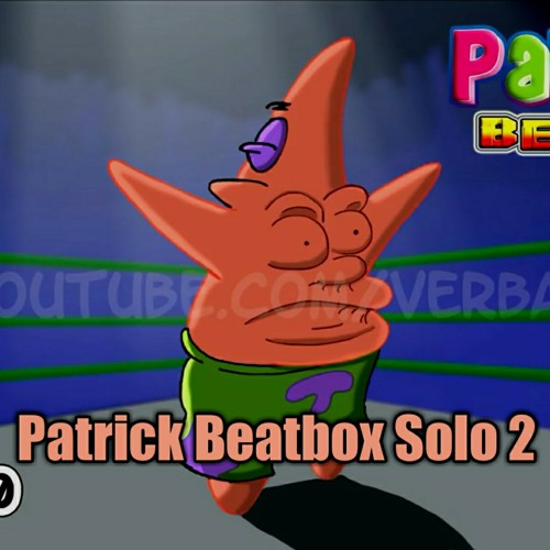 Patrick Beatbox Solo 2 - Cartoon Beatbox Battles