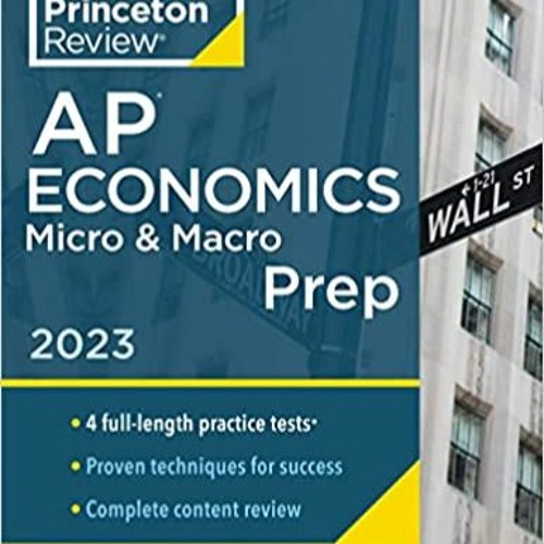 [BOOK] Princeton Review AP Economics Micro & Macro Prep, 2023: 4 Practice Tests + Complete Content R