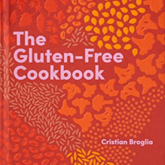 FREE EPUB 🖌️ The Gluten-Free Cookbook: 350 delicious and naturally gluten-free recip