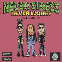 Never Stress, Never Worry