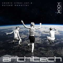 Burned Memories - Cosmic vibes Vol.4 By ArchiTech for Yoga Lifestyle blog