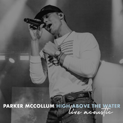 High Above The Water (Apple Music Sessions)