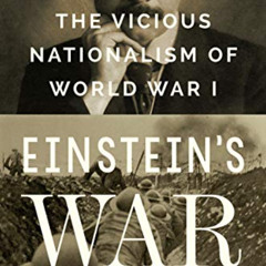 DOWNLOAD EPUB 📮 Einstein's War: How Relativity Triumphed Amid the Vicious Nationalis