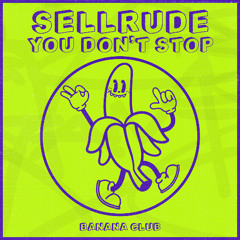 BC204 // SellRude - You Don´t Stop